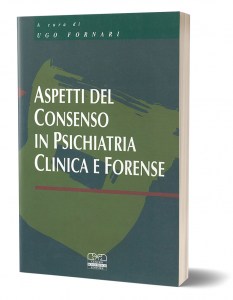 Aspetti del consenso in psichiatria clinica e forense